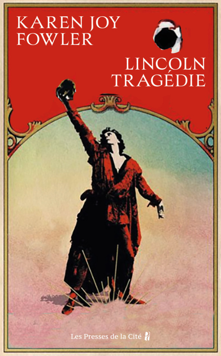 Kniha Lincoln Tragédie Karen Joy Fowler
