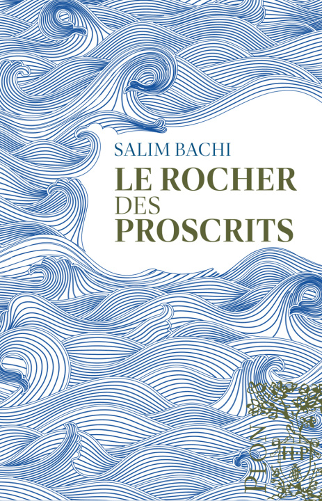 Kniha Le Rocher des proscrits Salim Bachi