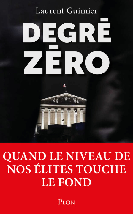 Kniha Degré Zéro Laurent Guimier