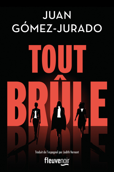 Knjiga Tout brûle Juan Gómez-Jurado