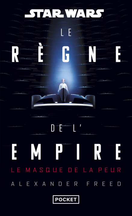 Libro Star Wars - Le Règne de l'Empire : Le Masque de la peur Alexander Freed