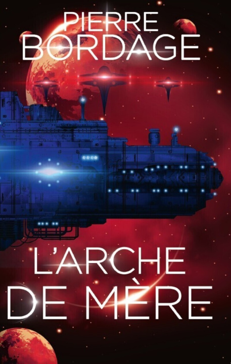 Kniha L'arche mère Pierre Bordage