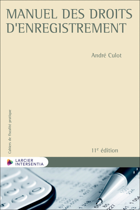 Libro Manuel des droits d'enregistrement André Culot