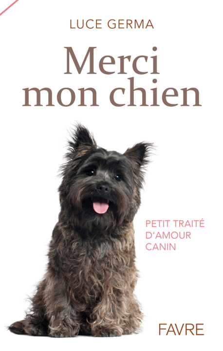 Knjiga Merci mon chien Luce Germa