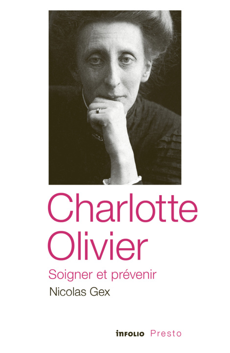 Kniha Charlotte Olivier, soigner et prévenir Nicolas Gex