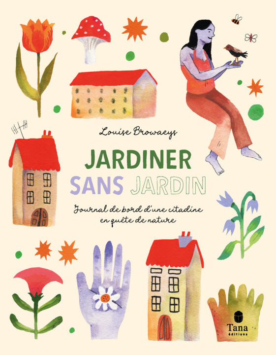 Knjiga Jardiner sans jardin Louise Browaeys