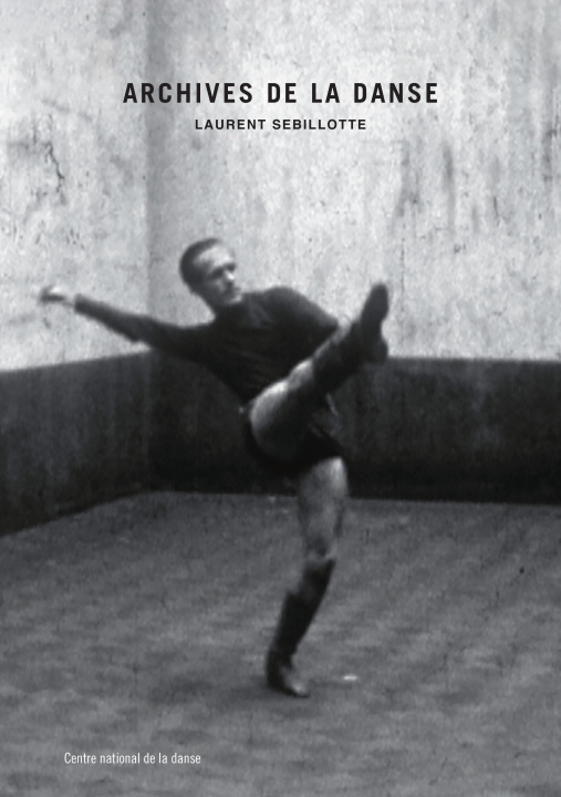 Kniha Archives de la danse Sebillotte