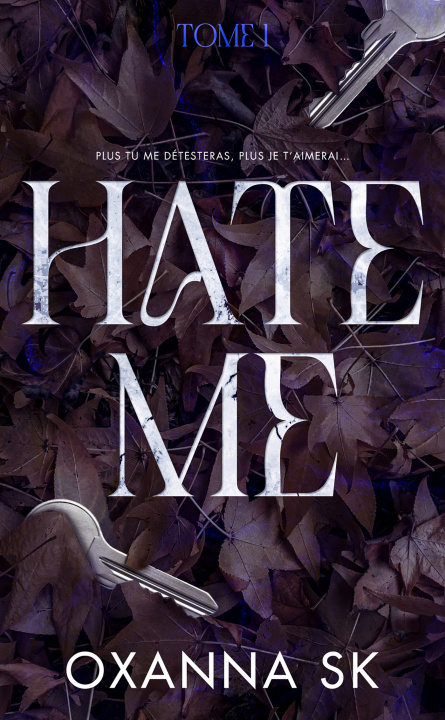 Knjiga Hate me - Tome 1 Oxanna SK