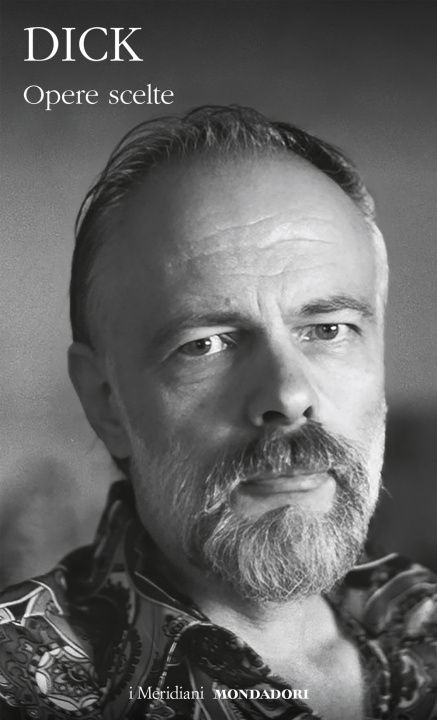 Kniha Opere scelte Philip K. Dick