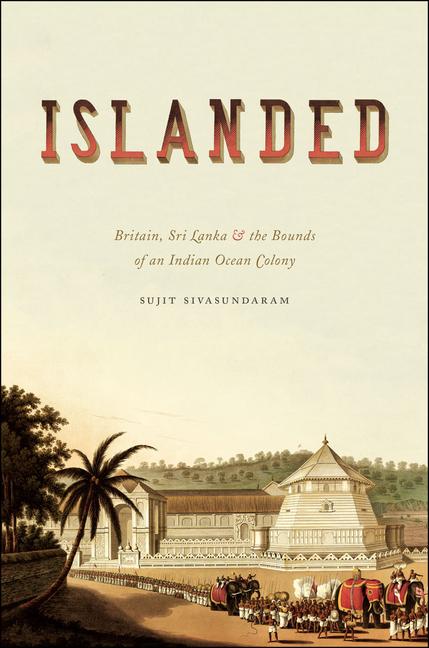 Kniha Islanded Sujit Sivasundaram