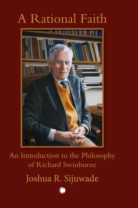Kniha A Rational Faith Joshua Sijuwade
