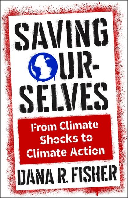 Kniha Saving Ourselves Dana R. Fisher