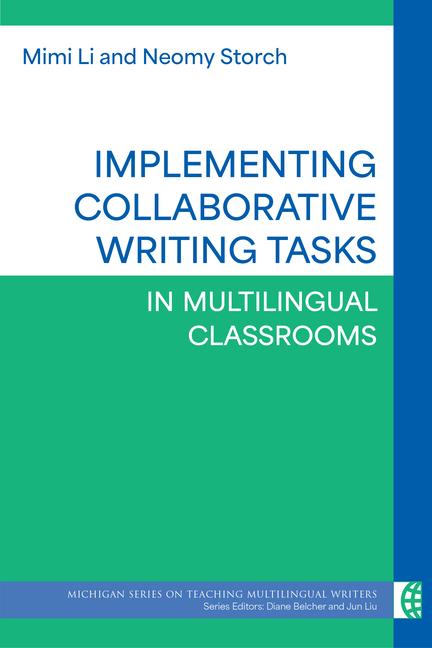 Kniha Implementing Collaborative Writing Tasks in Multilingual Classrooms Neomy Storch