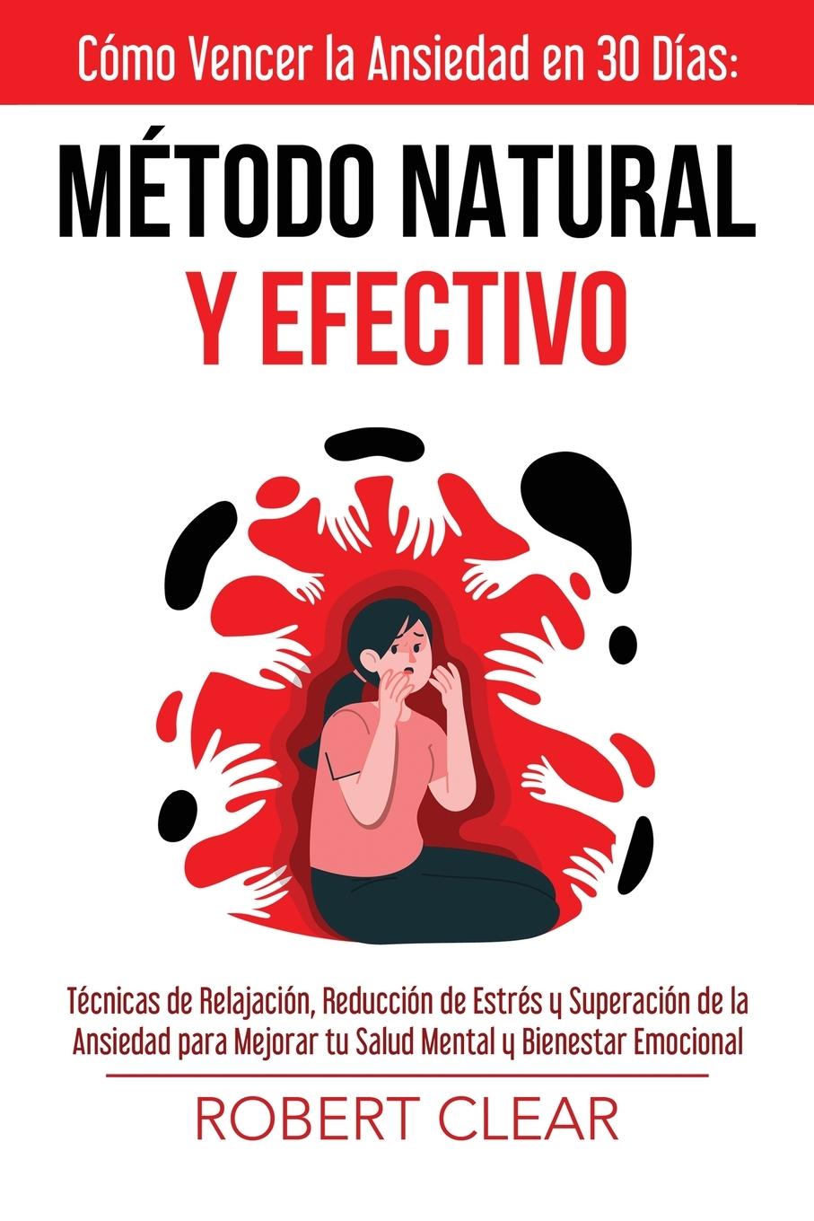 Libro Cómo Vencer la Ansiedad en 30 DíasMétodo Natural y Efectivo 