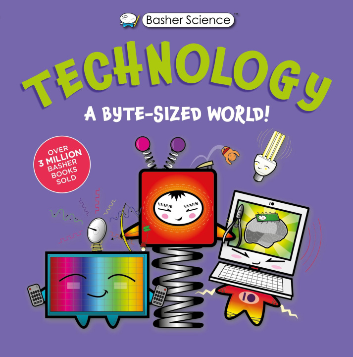 Kniha Basher Science: Technology Kingfisher (Individual)