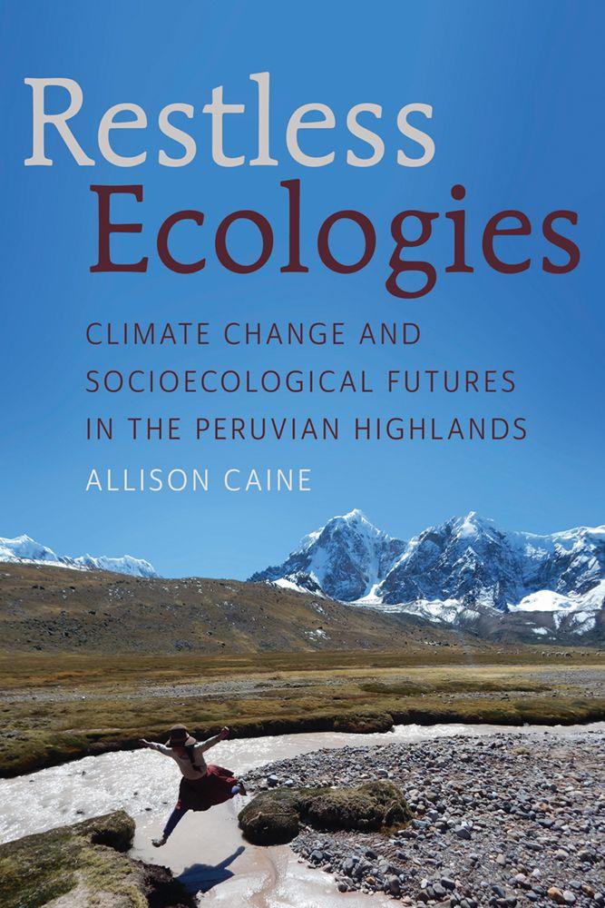 Kniha Restless Ecologies Allison Caine