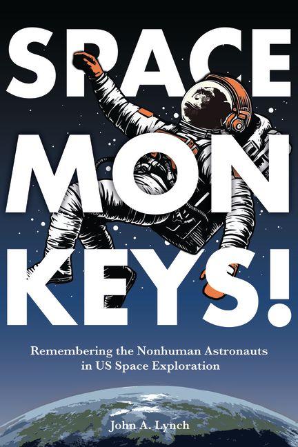 Kniha Space Monkeys! John Alexander Lynch