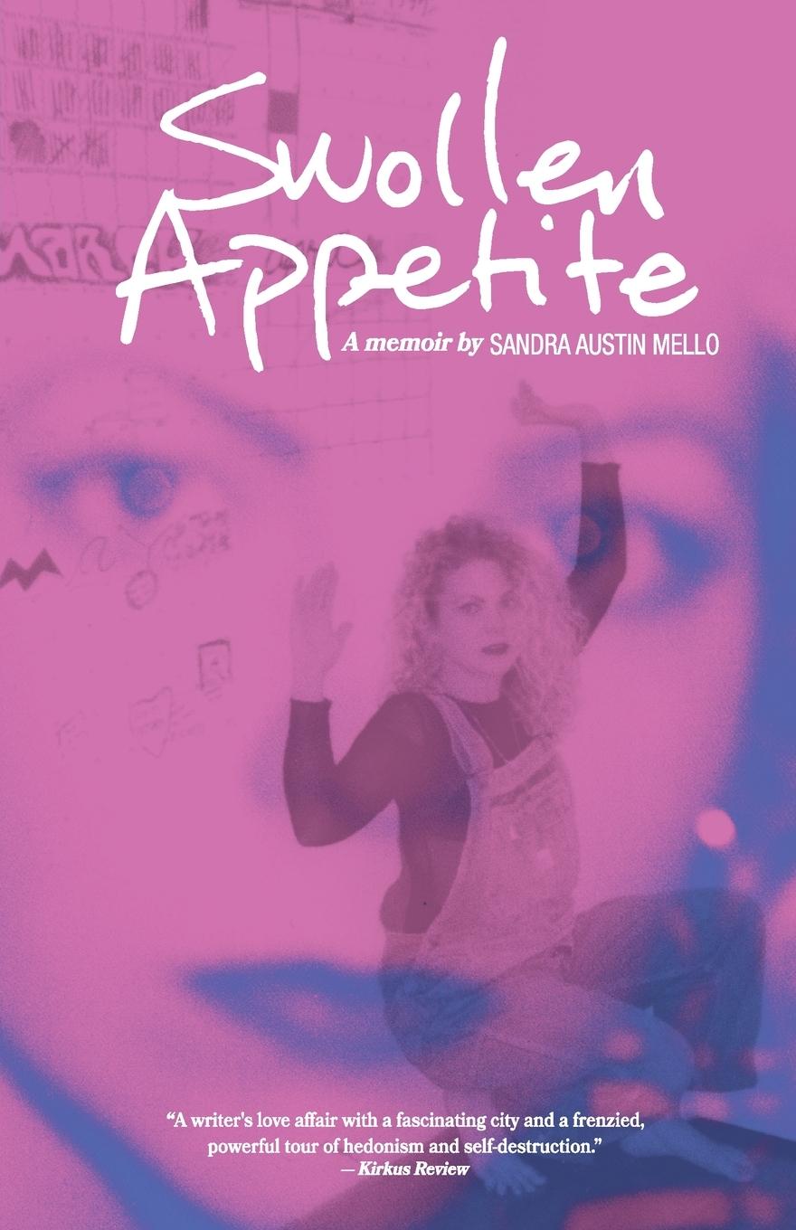 Knjiga Swollen Appetite Sandra Austin Mello