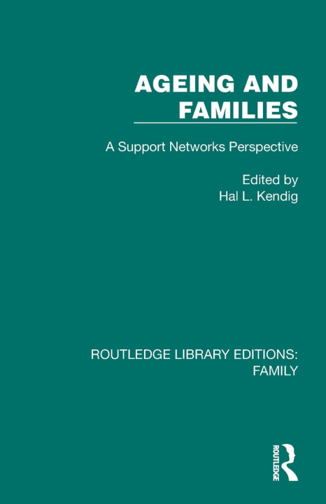 Kniha Ageing and Families Hal L. Kendig