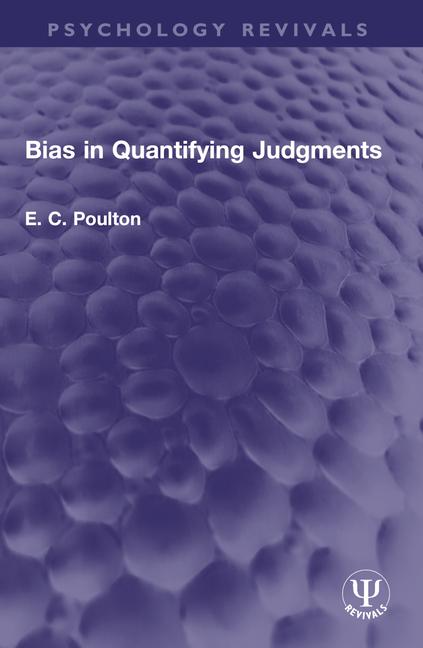 Kniha Bias in Quantifying Judgments E. C. Poulton