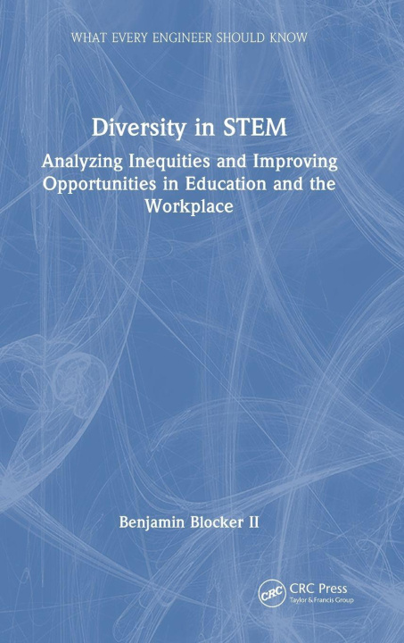 Kniha Diversity in STEM Benjamin Blocker II