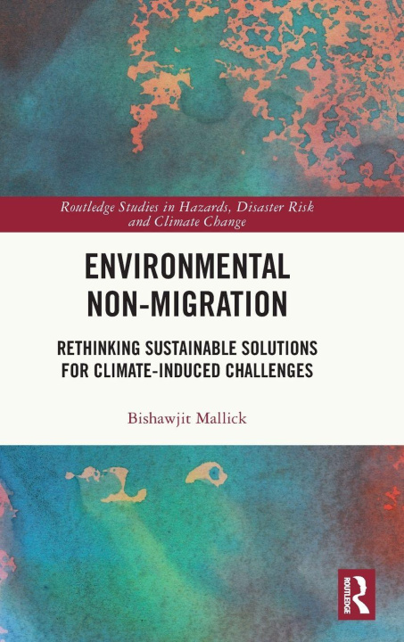 Kniha Environmental Non-Migration Bishawjit Mallick