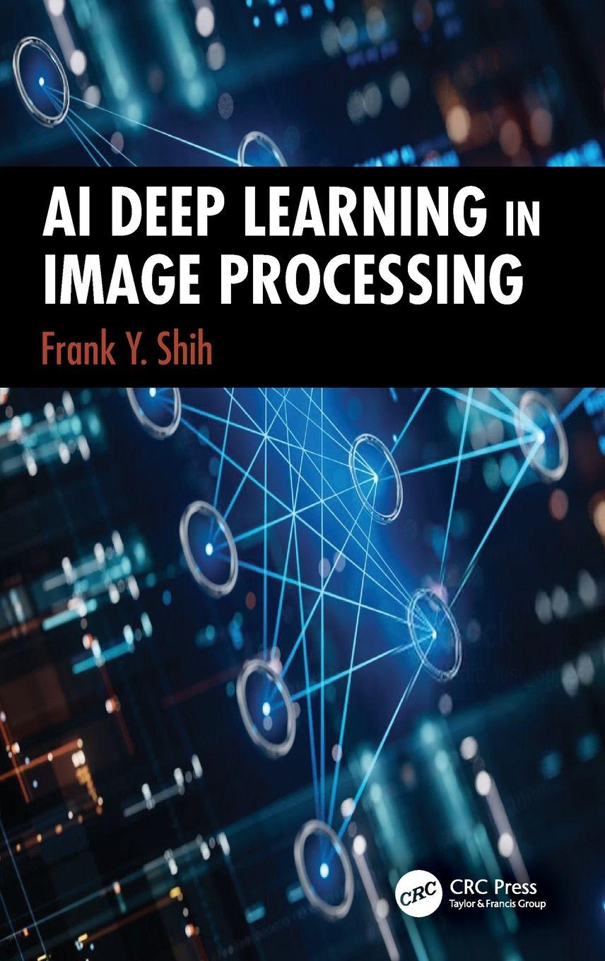 Kniha AI Deep Learning in Image Processing Shih