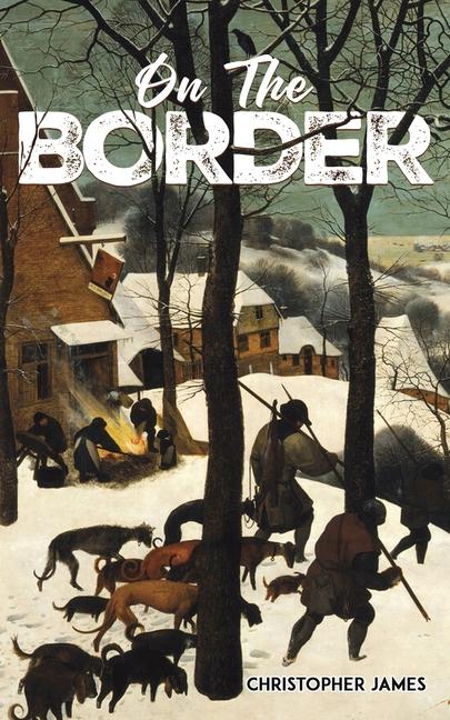 Kniha On the Border Christopher James