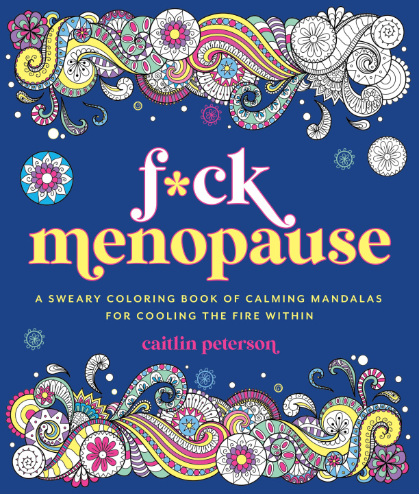 Kniha F*ck Menopause PETERSON CAITLIN
