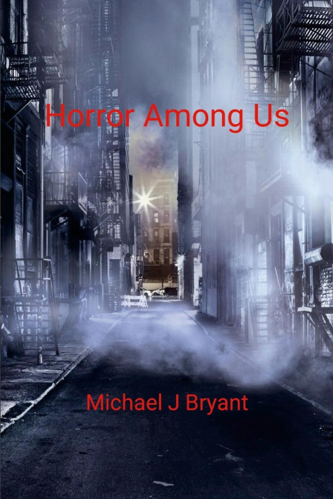 Kniha Horror Among Us Michael J. Bryant