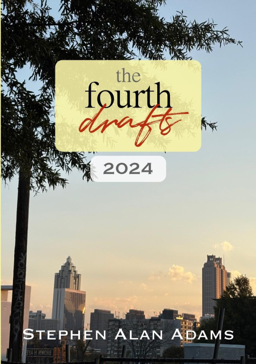 Kniha The Fourth Drafts (2024) Stephen Alan Adams