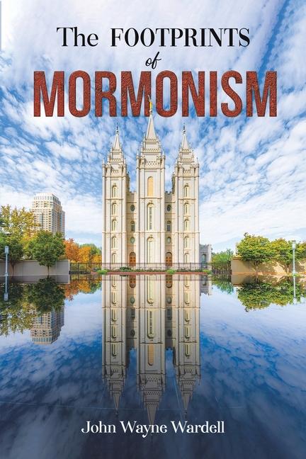 Libro The Footprints of Mormonism John Wayne Wardell
