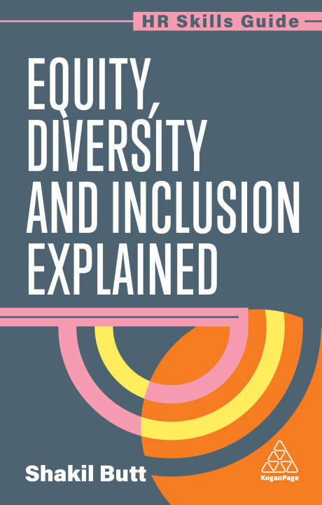 Knjiga Equity, Diversity and Inclusion Explained Shakil Butt