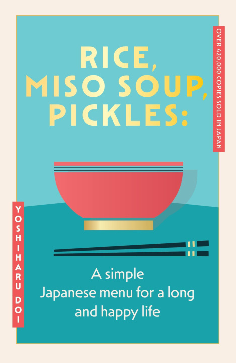 Книга Rice, Miso Soup, Pickles Yoshiharu Doi
