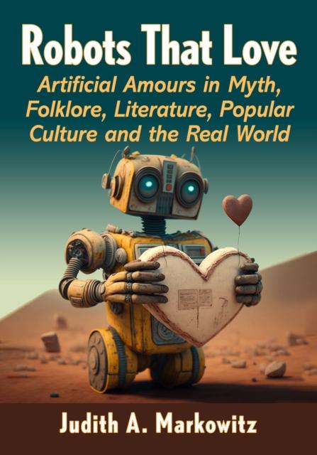 Kniha Robots That Love Judith A Markowitz