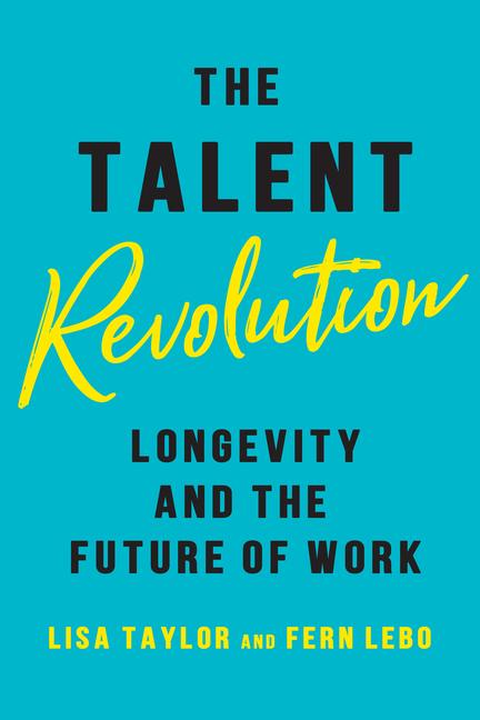 Libro The Talent Revolution Fern Lebo