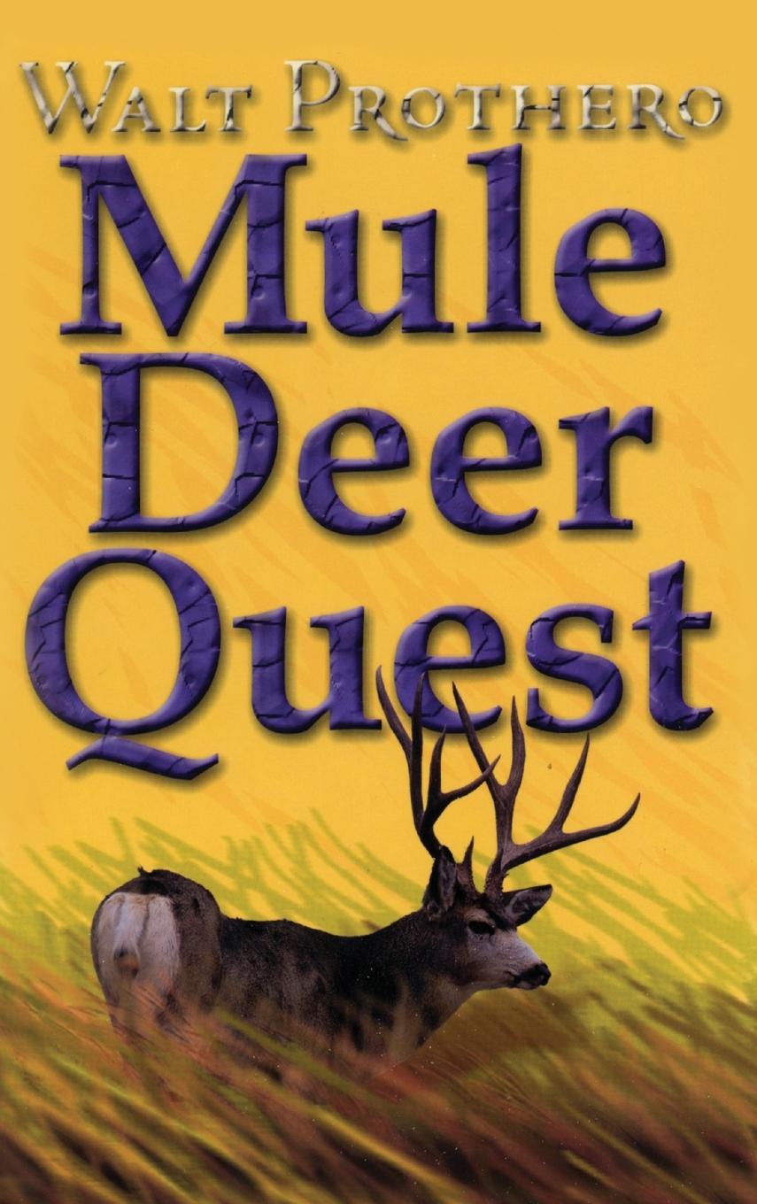 Kniha Mule Deer Quest Walt Prothero