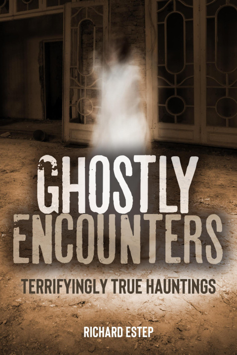 Kniha Ghostly Encounters Richard Estep