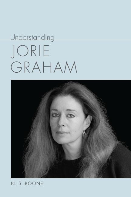 Книга Understanding Jorie Graham N.S. Boone