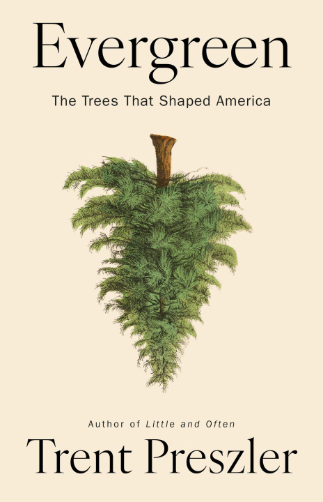 Kniha Evergreen PRESZLER TRENT
