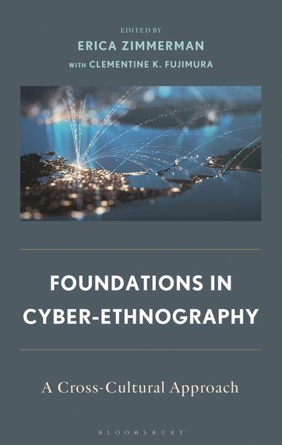 Kniha Foundations in Cyber-Ethnography Clementine K. Fujimura