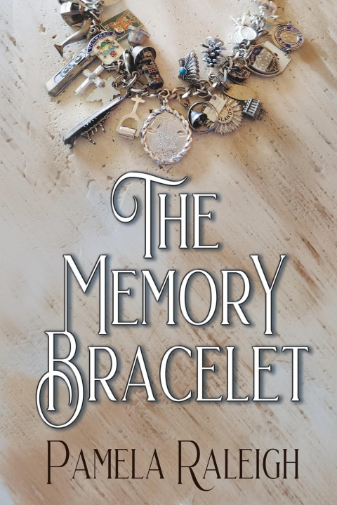 Kniha The Memory Bracelet Pamela Raleigh