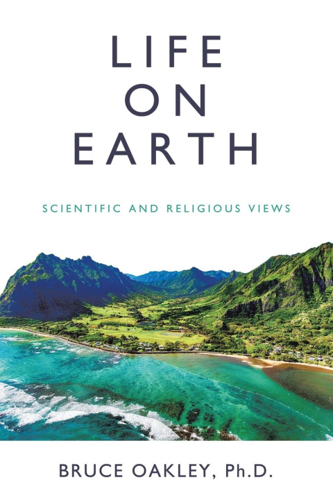 Kniha Life on Earth Bruce Oakley Ph.D.