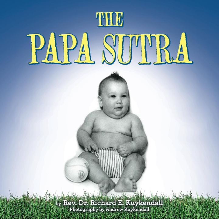 Kniha The Papa Sutra Andrew Kuykendall