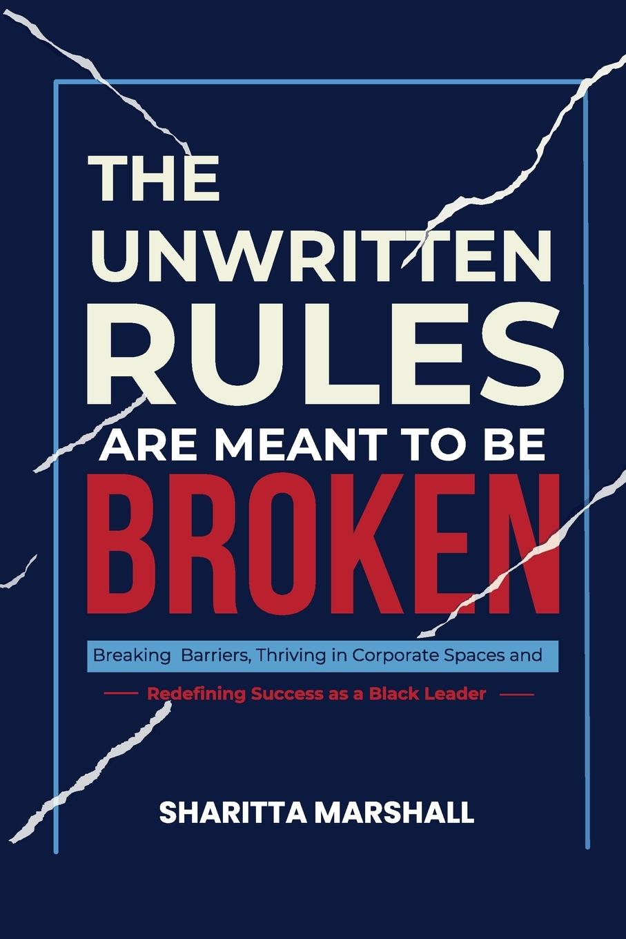 Kniha The Unwritten Rules Are Meant To Be Broken Ashara Hood