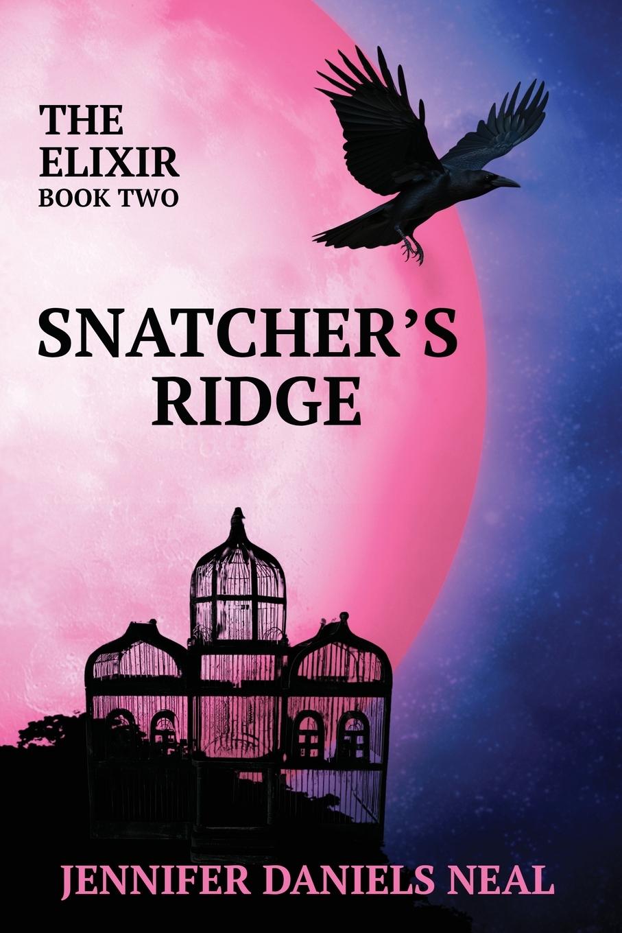 Libro Snatcher's Ridge, The Elixir Series Book 2 
