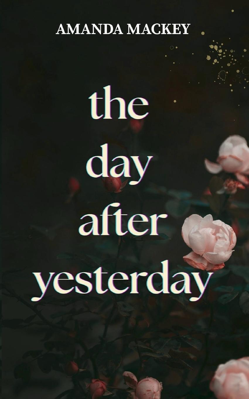 Kniha The Day After Yesterday 