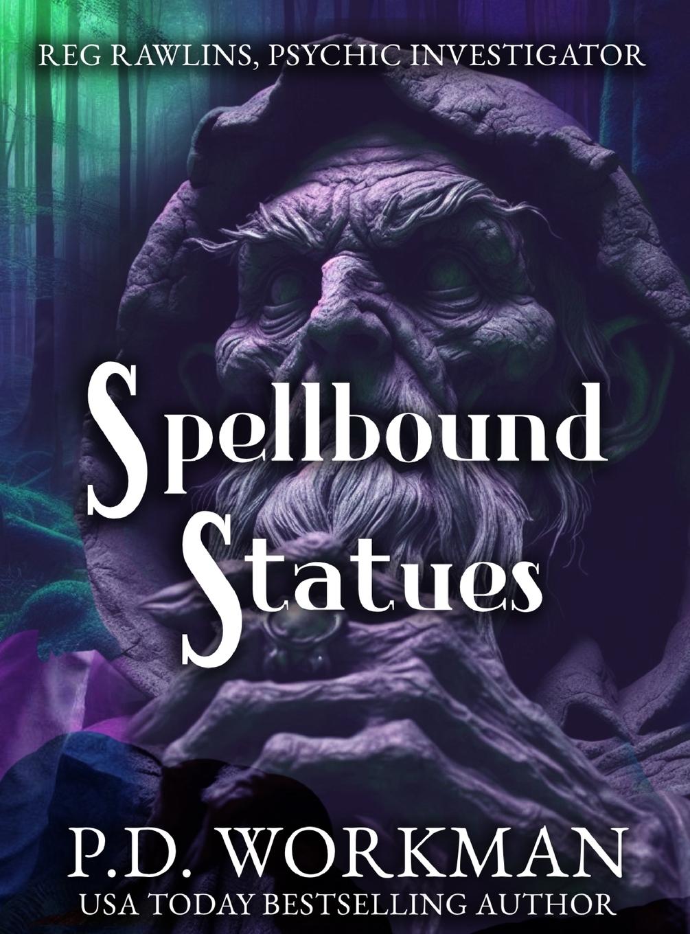 Kniha Spellbound Statues P.D. Workman