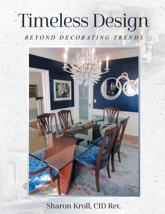 Kniha Timeless Design CID Ret. Sharon Kroll
