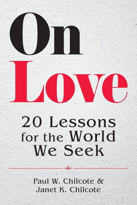 Kniha On Love Janet K Chilcote